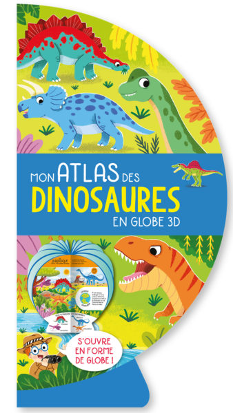 couverture de : Mon atlas des dinosaures en globe 3D