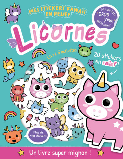Mes stickers kawaii en relief - Licornes