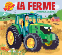 Mes grands pop-up – La ferme – Le tracteur, les outils