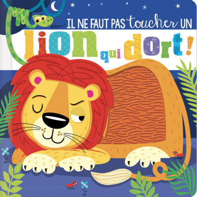 Il ne faut pas toucher un lion qui dort