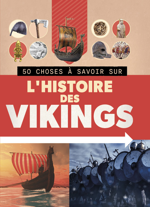 50 choses à savoir histoire Vikings