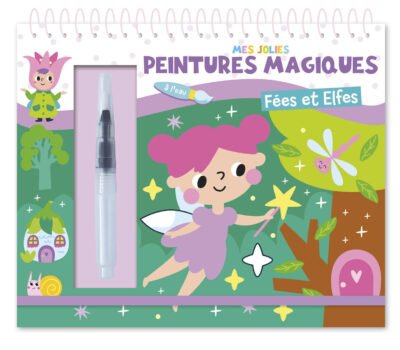 Mes jolies peintures magiques – Fées et elfes