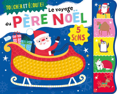 Toucher et écouter – Le voyage du père Noël