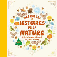 Mes belles histoires de la nature