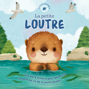 9782384534616_CyclesNaturels_PetiteLoutre