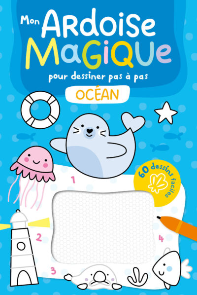 Mon ardoise magique pour dessiner pas à pas – L’Océan – 60 dessins faciles