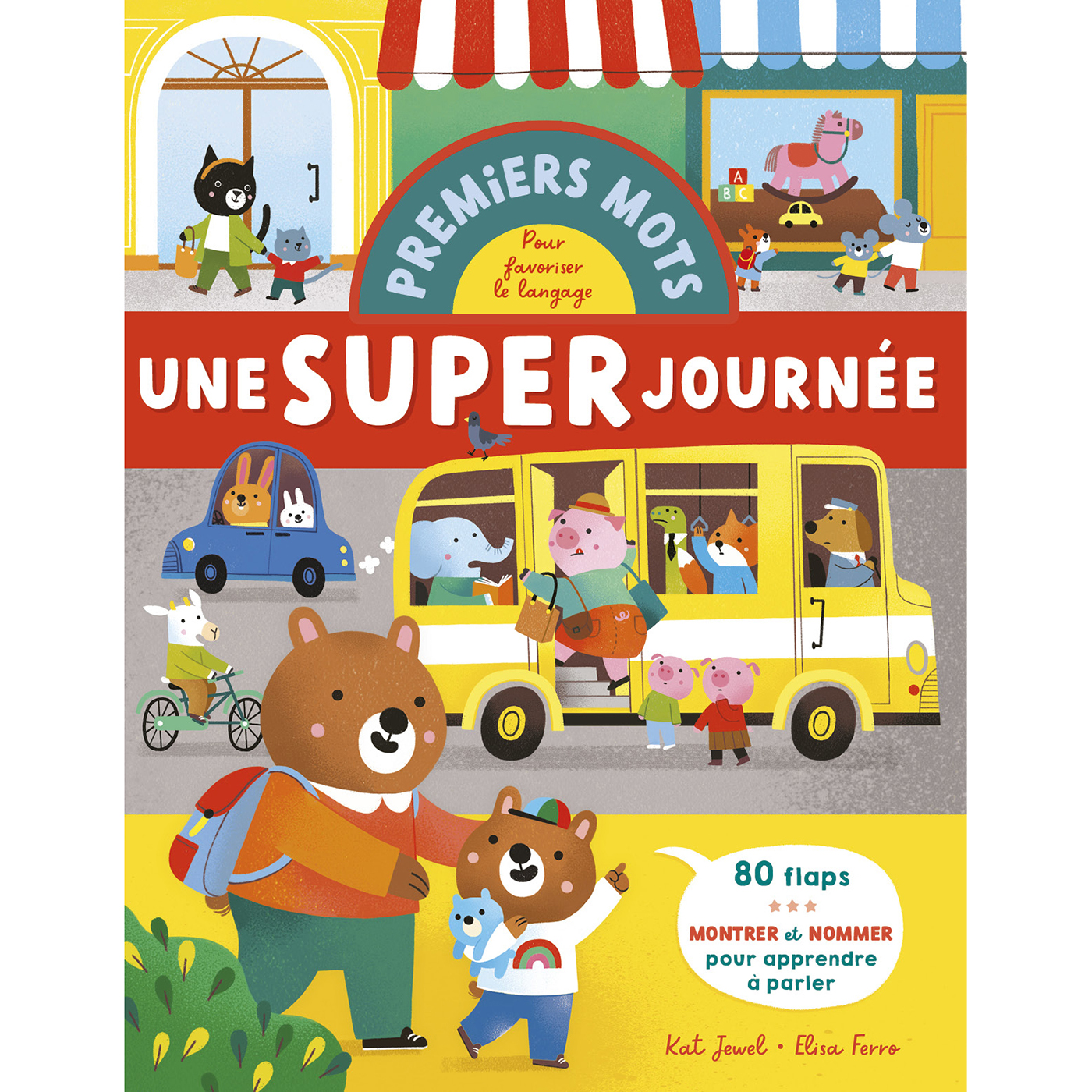 Premiers mots pour développer le langage - Une super journée - 123 Soleil Editions
