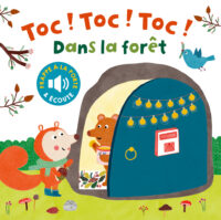 Toc ! Toc! Toc ! – Dans la forêt