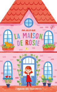 Ma jolie rue – La maison de rosie