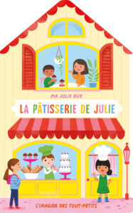 Ma jolie rue – La pâtisserie de julie