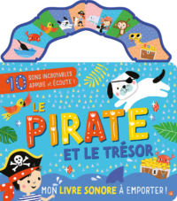 Mon livre sonore à emporter – Le Pirate et le trésor