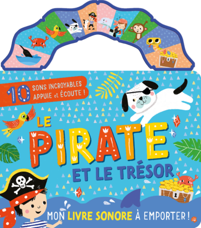 Mon livre sonore à emporter – Le Pirate et le trésor