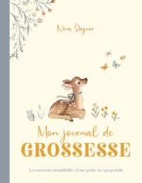 Je t'aime bébé - Mon journal de grossesse