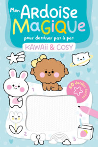 Mon ardoise magique pour dessiner pas à pas – Kawaii & cosy – 60 dessins faciles