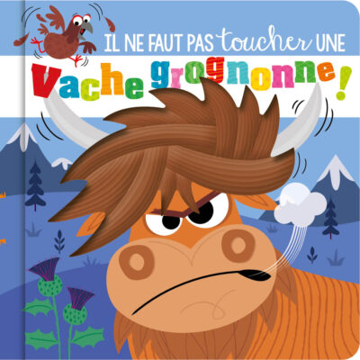 Il ne faut pas toucher une vache grognonne