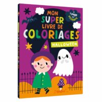 Mon super livre de coloriages – 125 coloriages – Halloween – Sorcière – Citrouille