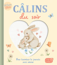 Je t&rsquo;aime bébé – Câlins du soir